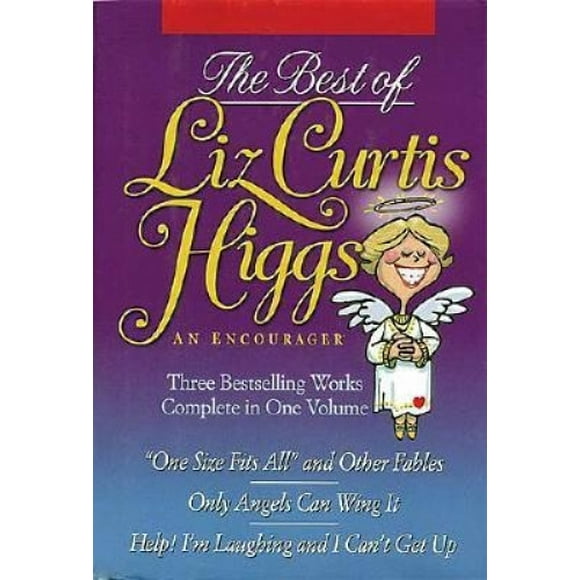 The Best of Liz Curtis Higgs