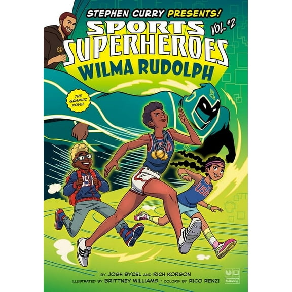 Stephen Curry Sports Superheroes Wilma Rudolph: The Graphic Novel, (Paperback)