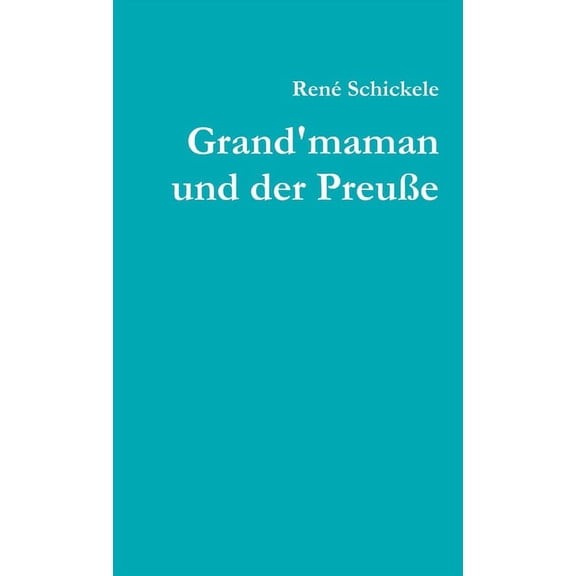 Grand'maman und der PreuĂŸe (Paperback)