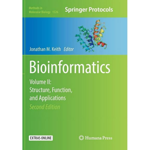 Methods in Molecular Biology Bioinformatics: Volume II: Structure, Function, and Applications, Book 1526, (Paperback)