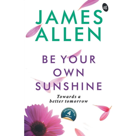 Be Your Own Sunshine, (Paperback)