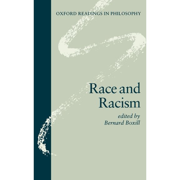 Oxford Readings in Philosophy Race and Racism ( O.R.P.), (Paperback)
