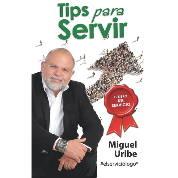 Tips para Servir: El Libro del Servicio (Paperback)