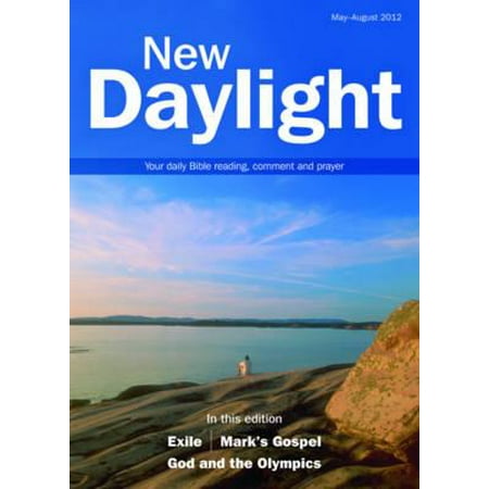 New Daylight, May-August 2012 : Your Daily Bible Reading, Comment and