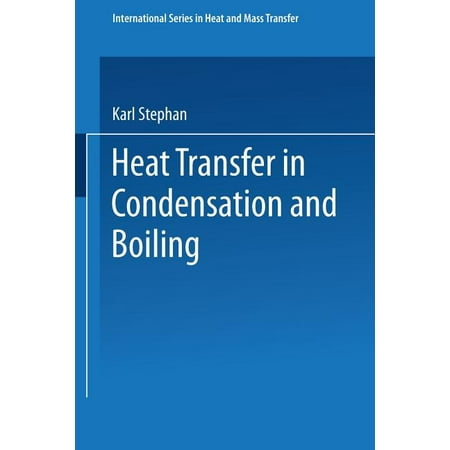 International Heat and Mass Transfer Heat Transfer in Condensation and Boiling (Paperback)