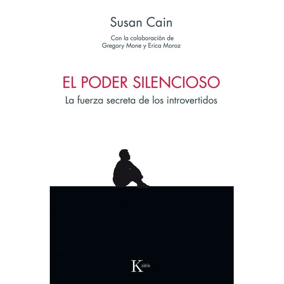 El poder silencioso : La fuerza secreta de los introvertidos (Paperback)