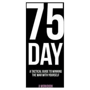 75 Hard Book Challenge: 75-Day: A Tactical Guide to Winning the War with Yourself (Paperback)