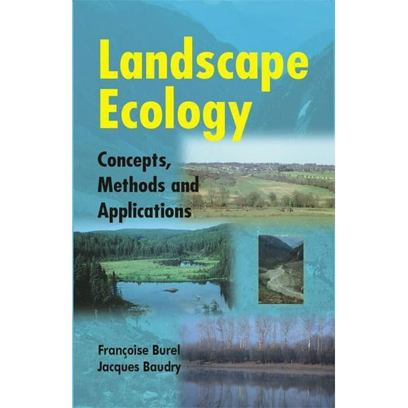 Landscape Ecology: Concepts, Methods, and Applications, (Paperback)