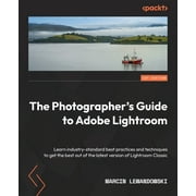 The Photographer's Guide to Adobe Lightroom (Paperback)