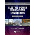 thumbnail image 1 of Electric Power Substations Engineering, Third Edition (Electrical Engineering Handbook), 1 of 2
