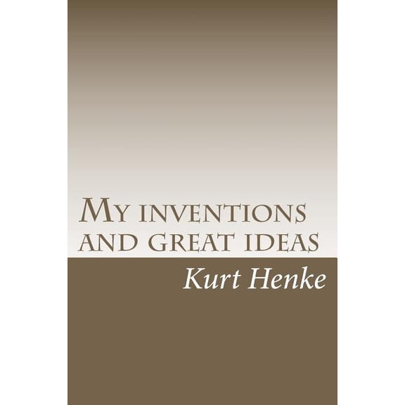 My inventions and great ideas (Paperback)
