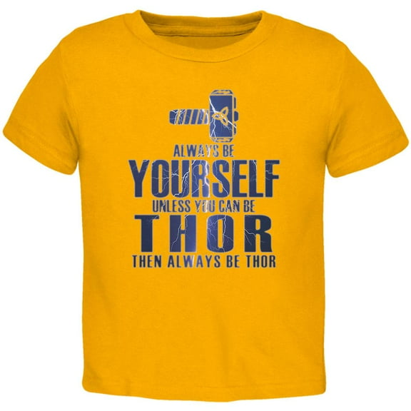 Always Be Yourself Thor Gold Toddler T-Shirt - 4T