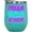 Mint, variant on Dream Believe Achieve, Mint 12oz Wine Tumbler