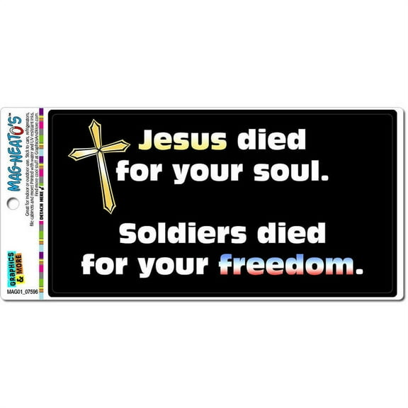 Jesus Died for Soul Soldiers Died for Freedom Patriotic Automotive Car Refrigerator Locker Vinyl Magnet