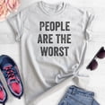 thumbnail image 2 of People Are The Worst T-shirt, Unisex Women's Men's Shirt, Ironic T-shirt, Antisocial Shirt, Heather Ash, X-Small, 2 of 6