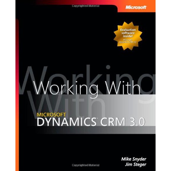 Pre-Owned Working with Microsoft Dynamics(TM) CRM 3.0 (Paperback) 0735622590 9780735622593