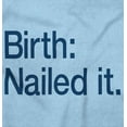 thumbnail image 2 of Nailed It Birth Funny Cute Adorable Romper Boys or Girls Infant Baby Brisco Brands 12M, 2 of 6