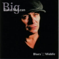 Big Dave McLean - Blues from the Middle - Blues - CD
