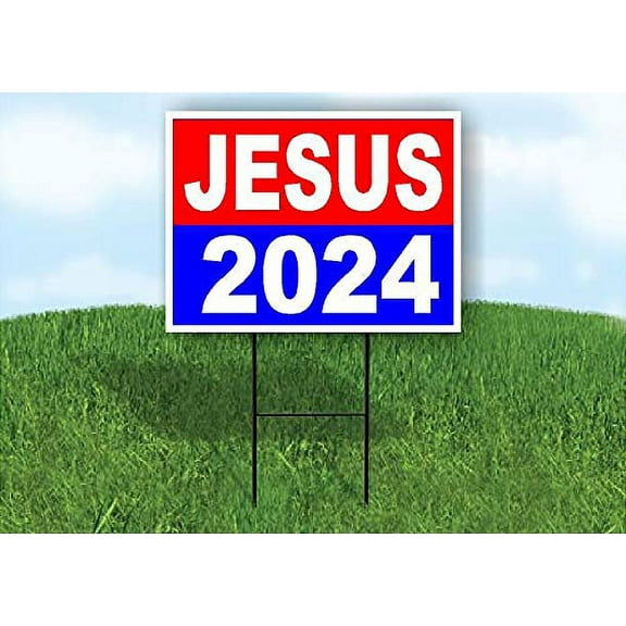 Single Sided Sign JESUS 2024 Yard Sign ROAD SIGN with Stand