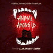 Alexander Taylor - Animal Among Us (Original Motion Picture Soundtrack) - Soundtracks - CD