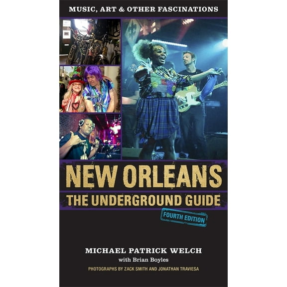 New Orleans: The Underground Guide, 4th Edition, (Paperback)