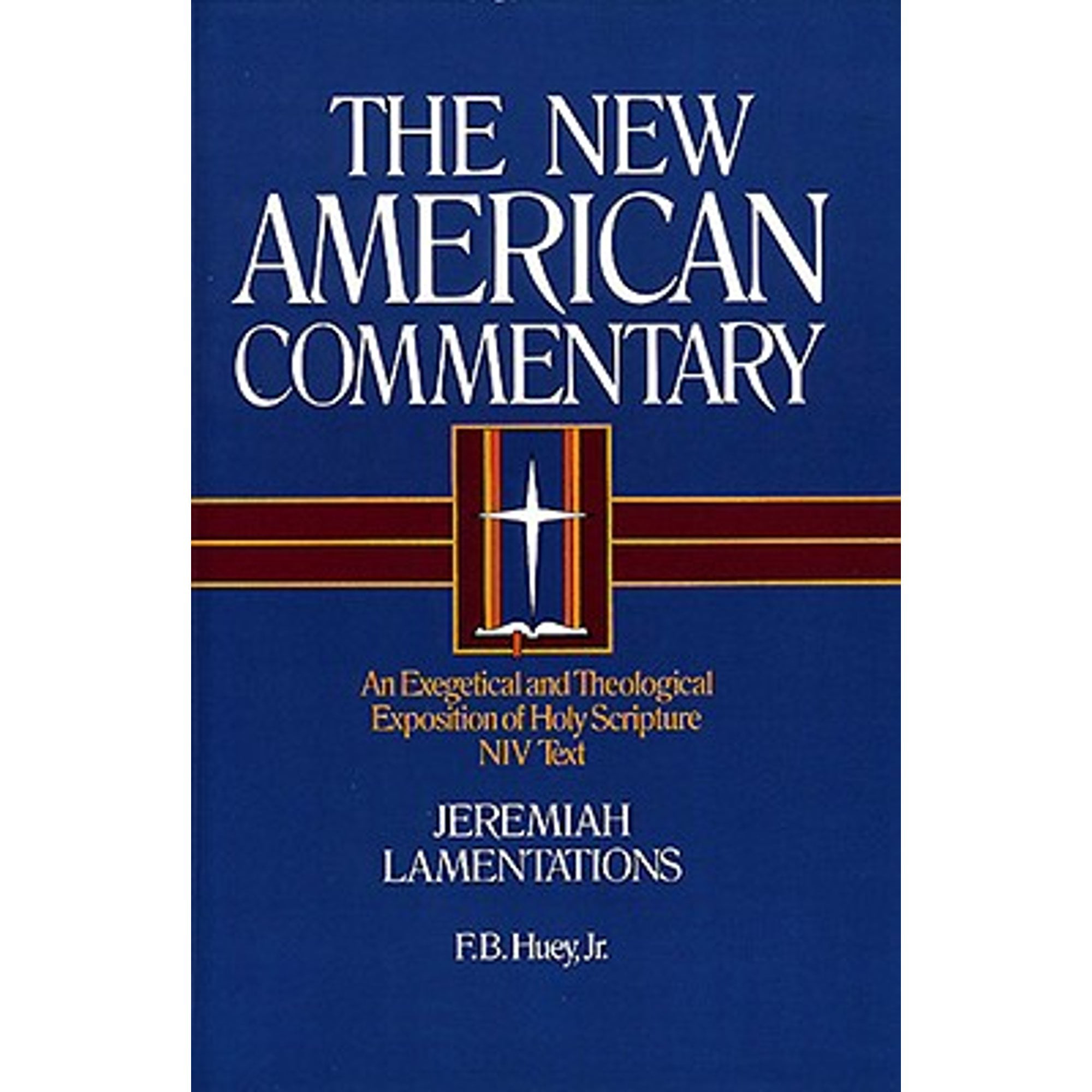 Jeremiah Lamentations An Exegetical And Theological Exposition Of
