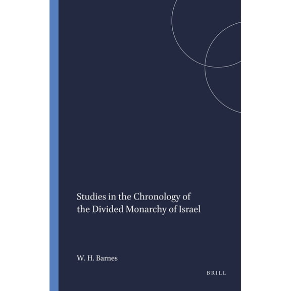 Harvard Semitic Monographs Studies in the Chronology of the Divided Monarchy of Israel, Book 48, (Paperback)