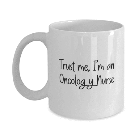 

Nurse Mug - Nurse Coffee Cup - I m An Oncology Nurse - Nurse Coffee Mug White 11oz