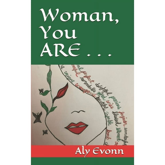 Woman, You ARE . . . (Paperback)