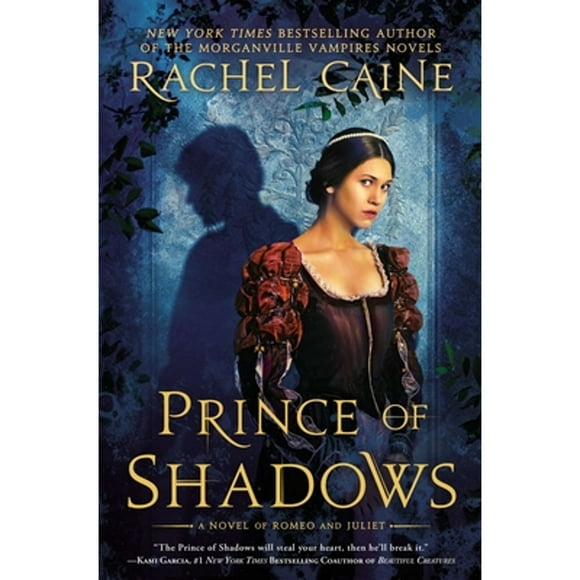 Pre-Owned Prince of Shadows: A Novel of Romeo and Juliet (Hardcover 9780451414410) by Rachel Caine