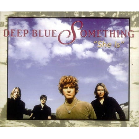 DEEP BLUE SOMETHING-SHE IS -CDS-