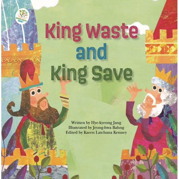 Pre-Owned Green Earth Tales: King Waste and King Save: Energy (Hardcover)