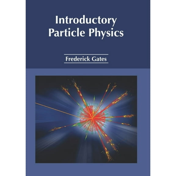 Introductory Particle Physics (Hardcover)