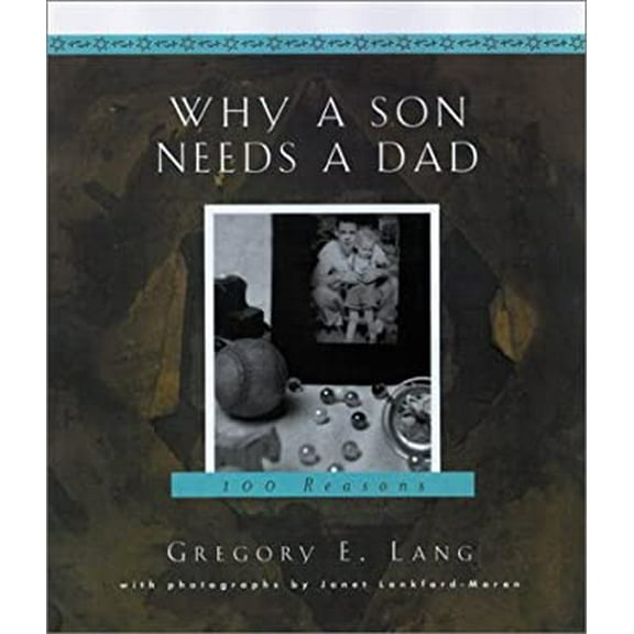 Pre-Owned Why a Son Needs a Dad: 100 Reasons 9781581829945 Used