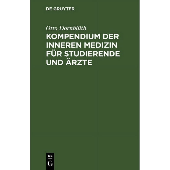 Kompendium Der Inneren Medizin FÃ¼r Studierende Und Ãrzte, (Hardcover)