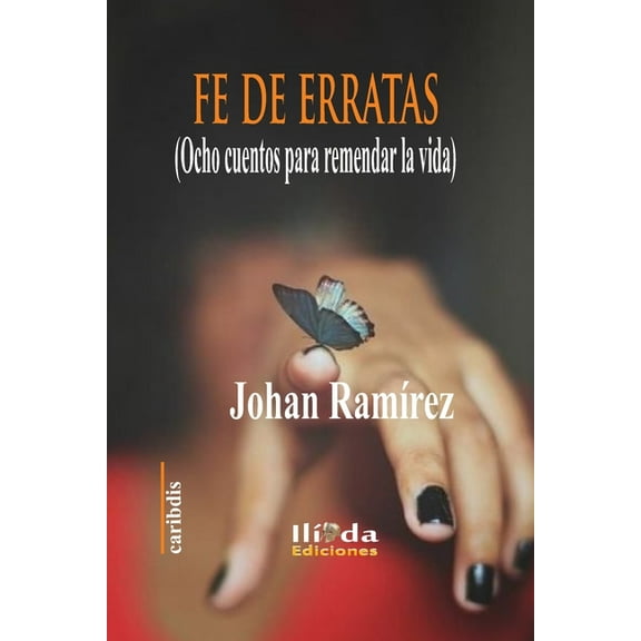 Fe de erratas: Ocho cuentos para remendar la vida (Paperback)