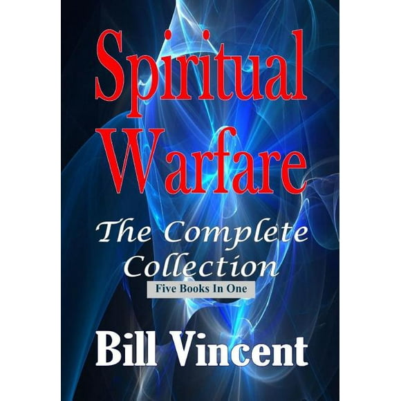 Spiritual Warfare: The Complete Collection (Hardcover)