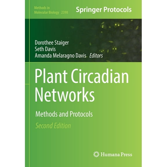 Methods in Molecular Biology Plant Circadian Networks: Methods and Protocols, Book 2398, (Paperback)