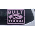 thumbnail image 1 of Built Lord Tough Car or Truck Window Decal Sticker, 1 of 1