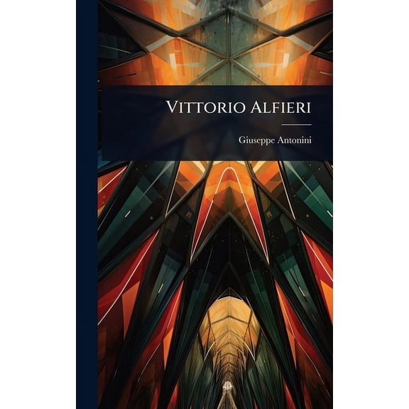 Vittorio Alfieri, (Hardcover)