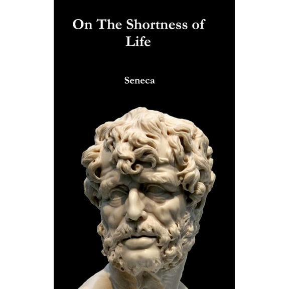 On The Shortness of Life (Hardcover)