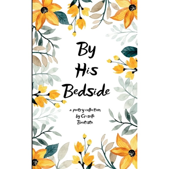 By His Bedside, (Paperback)