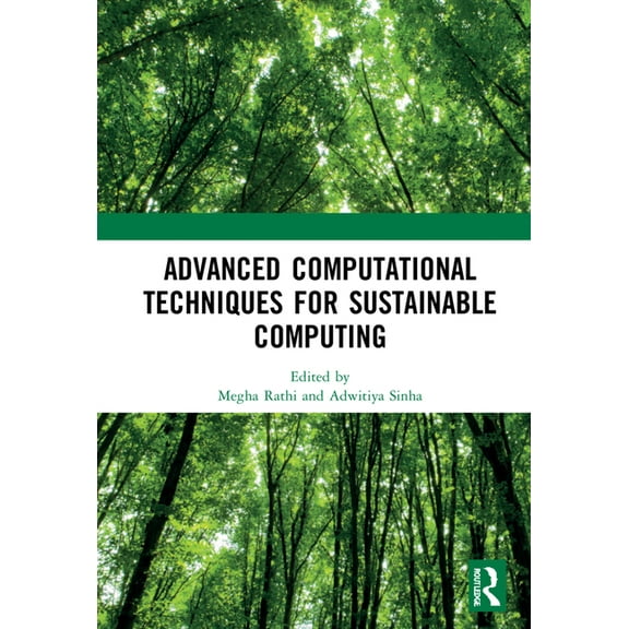 Advanced Computational Techniques for Sustainable Computing, (Hardcover)