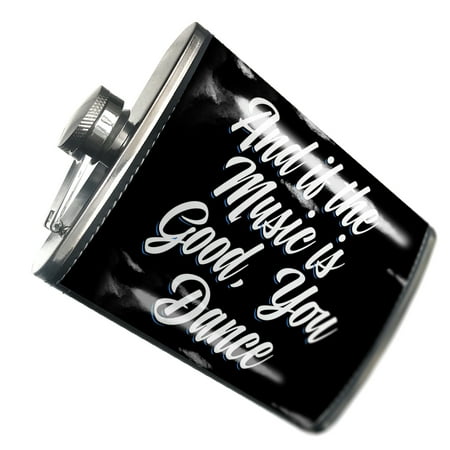 

NEONBLOND Flask Classic design And if the Music is Good You Dance