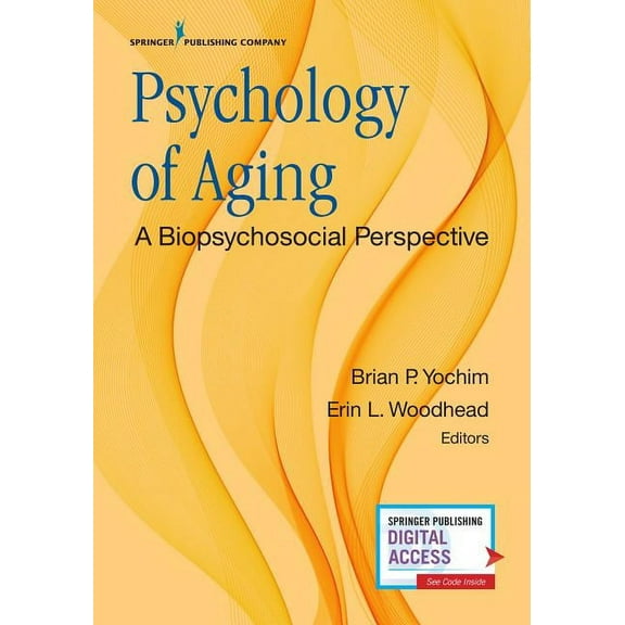 Psychology of Aging: A Biopsychosocial Perspective, (Paperback)