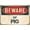 COLOR 422, variant on Beware Of Pig 1 8” x 12” Vintage Aluminum Retro Metal Sign VS328