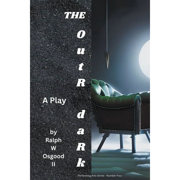 Performing Arts The OutR daRk, Book 4, (Paperback)