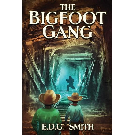Benton The Bigfoot Gang, Book 1, (Paperback)