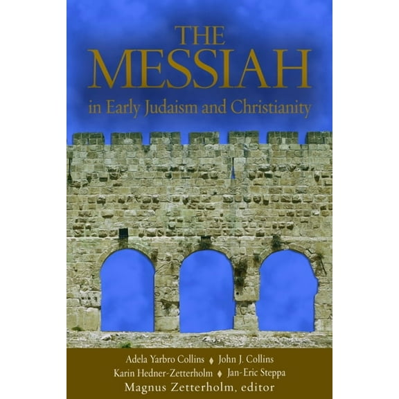The Messiah: In Early Judaism and Christianity, (Paperback)