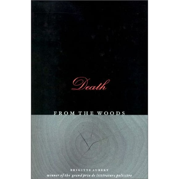 Death from the Woods, Pre-Owned  Hardcover  1566491096 9781566491099 Brigitte Aubert